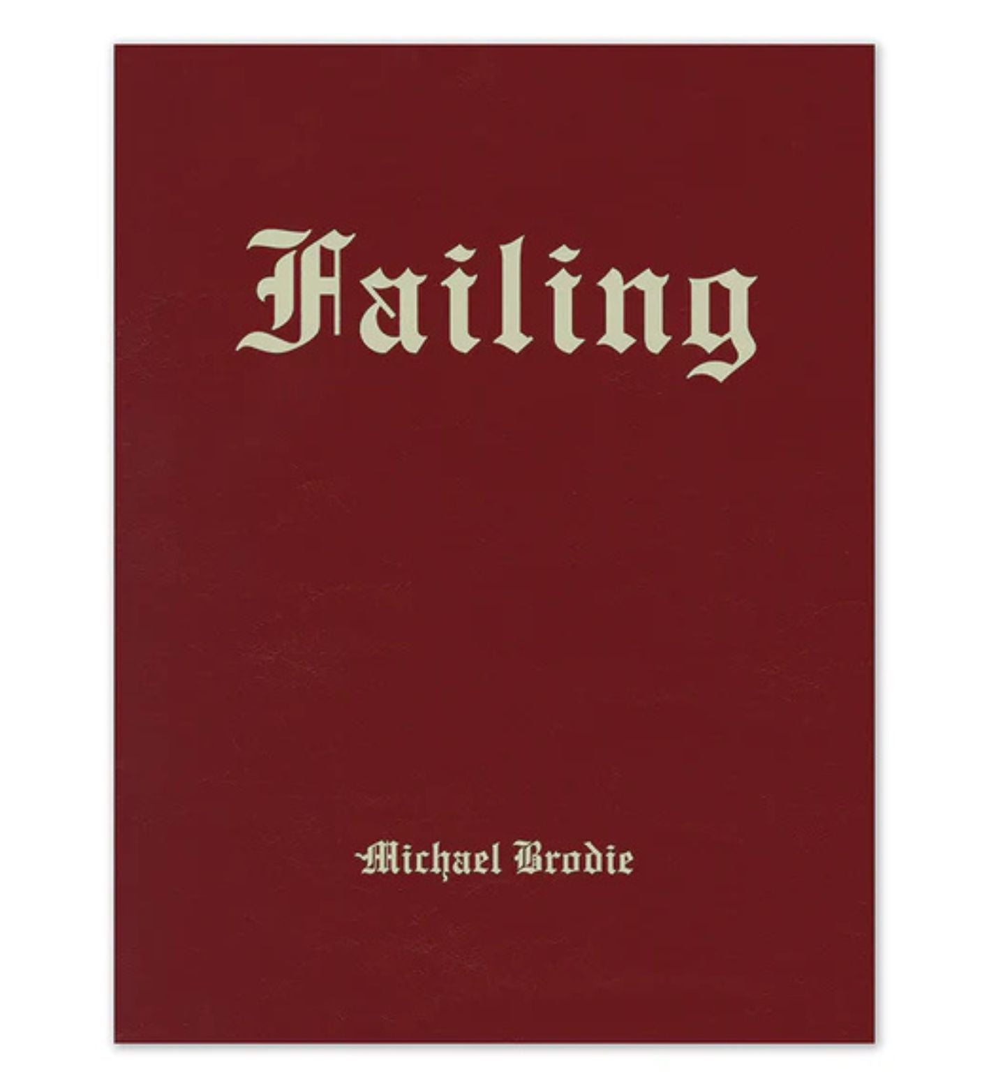 Mike Brodie: Failing