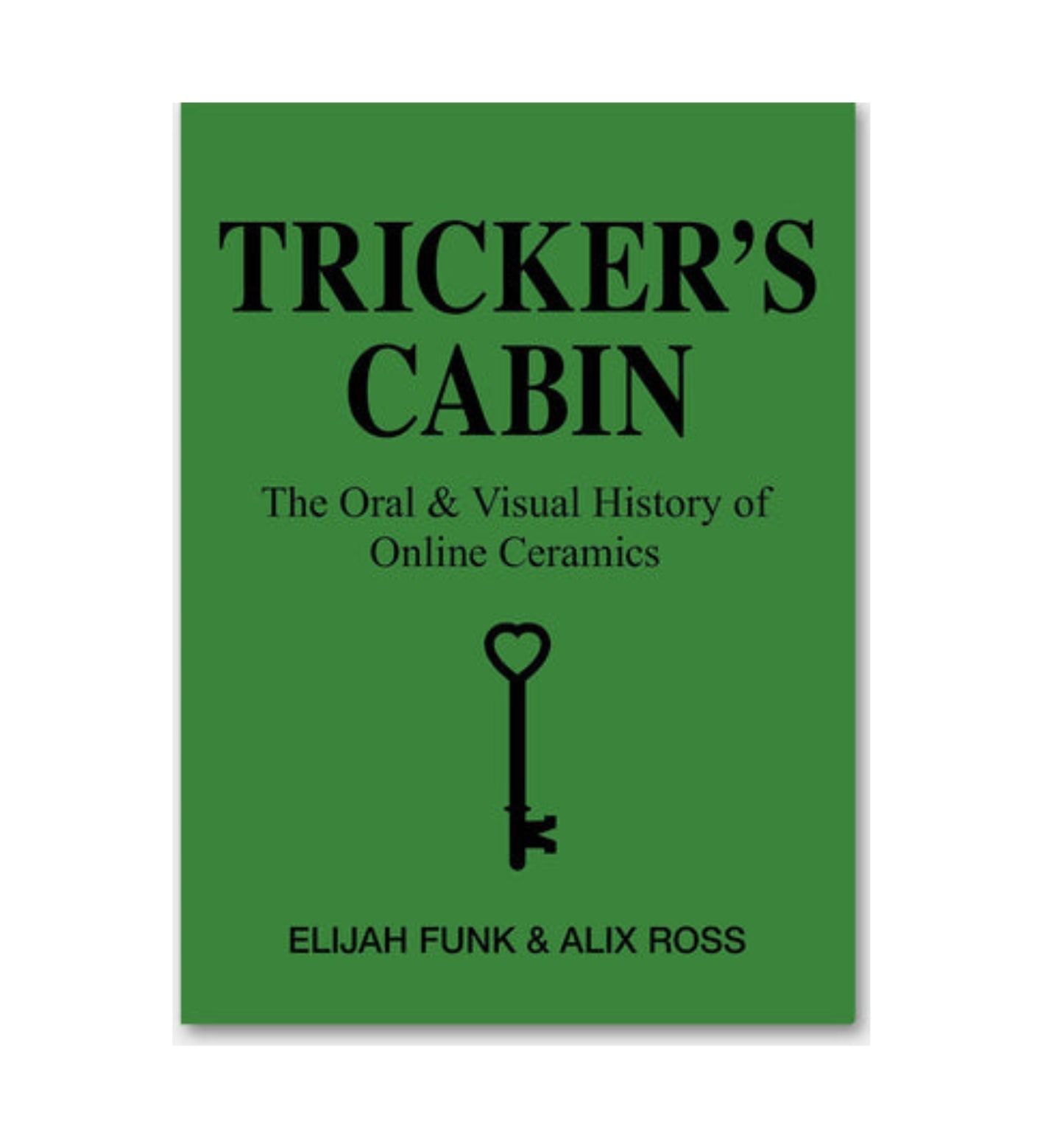 Tricker's Cabin: The Oral & Visual History of Online Ceramics