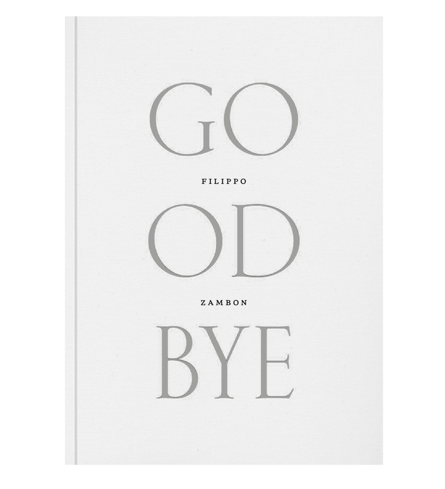 Filippo Zambon: Goodbye Meadow