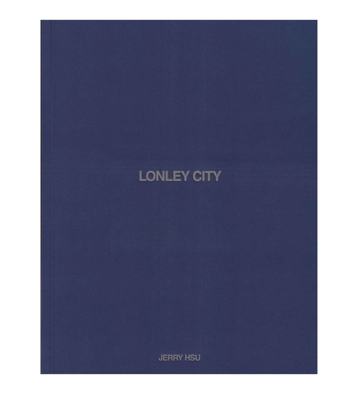 Jerry Hsu: Lonley City