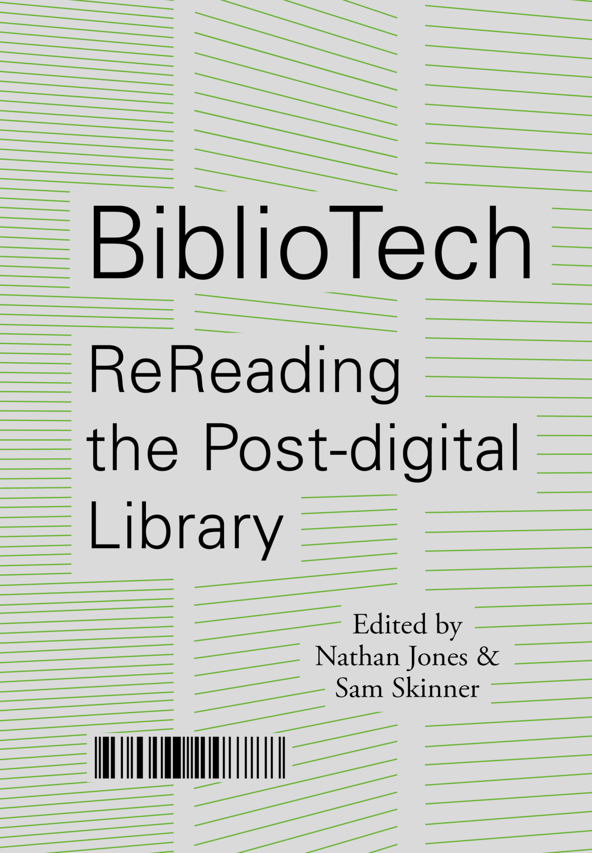 Skinner & Jones: BiblioTech: ReReading the Post-digital Library