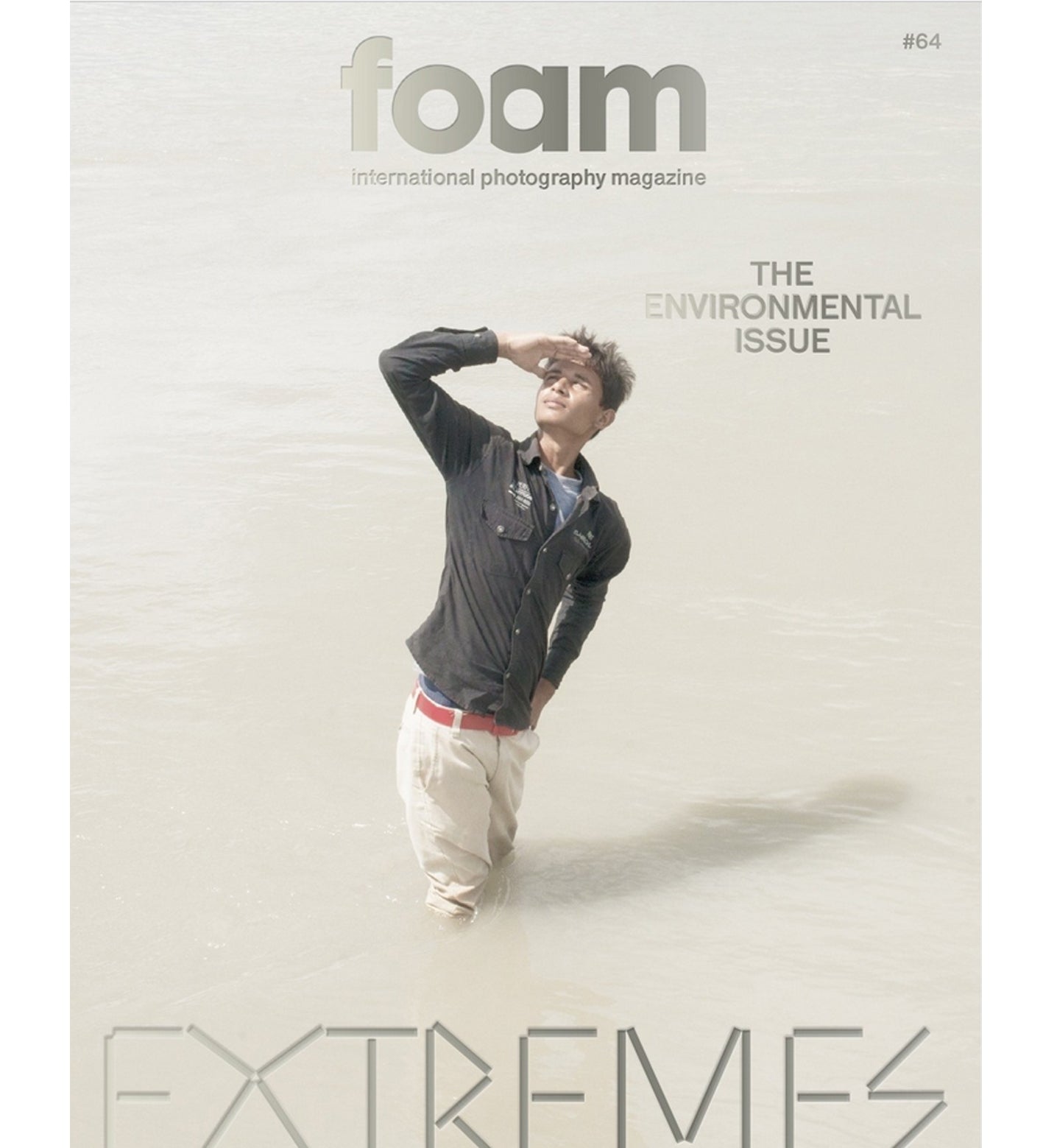 Foam Magazine #64: EXTREMES - The Environmental Issue