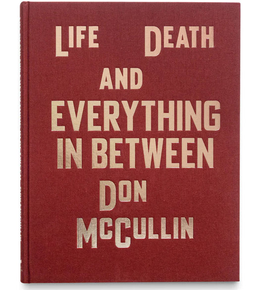 Don McCullin: Life, Death and Everything in Between