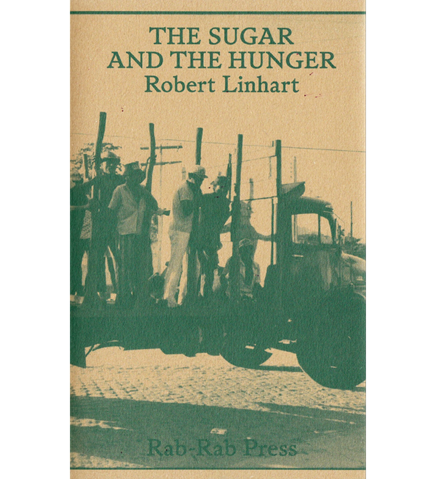 Robert Linhart: The Sugar and the Hunger