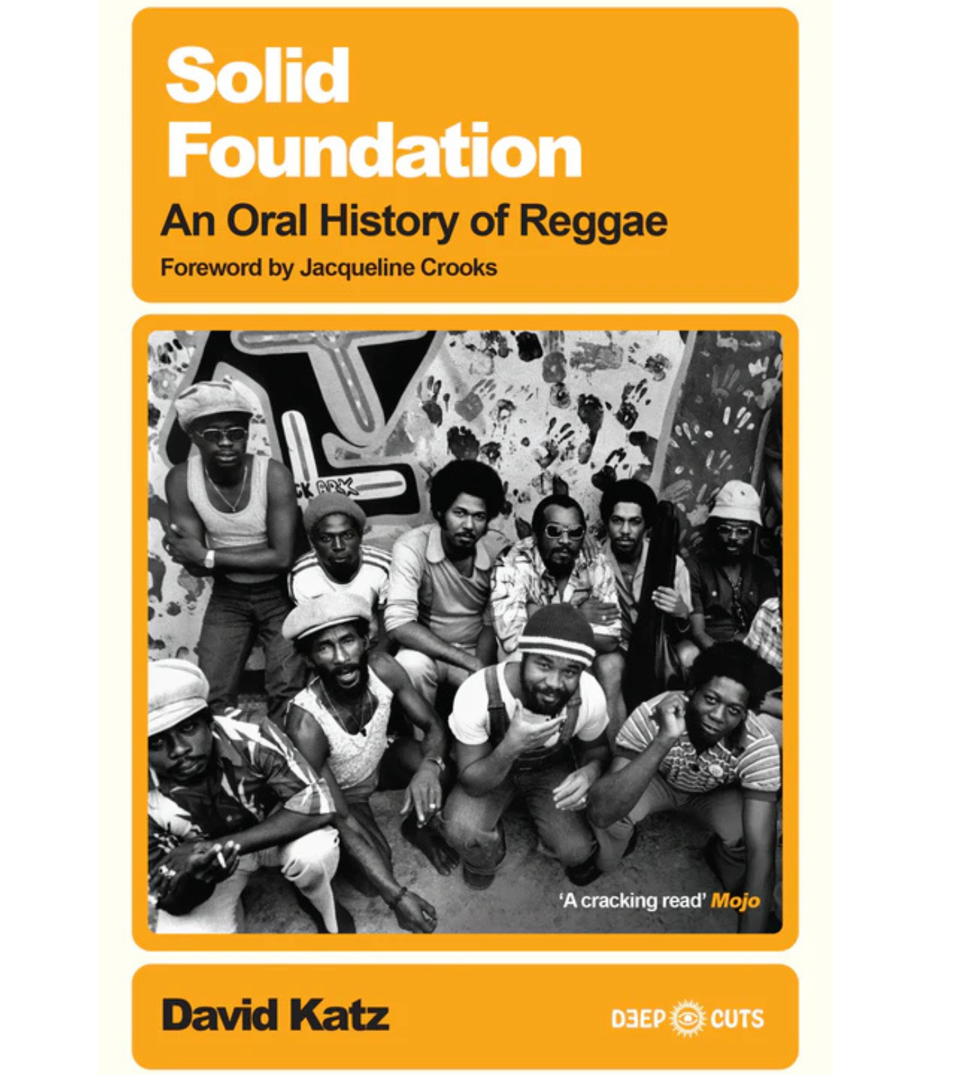 Solid Foundation - An Oral History of Reggae