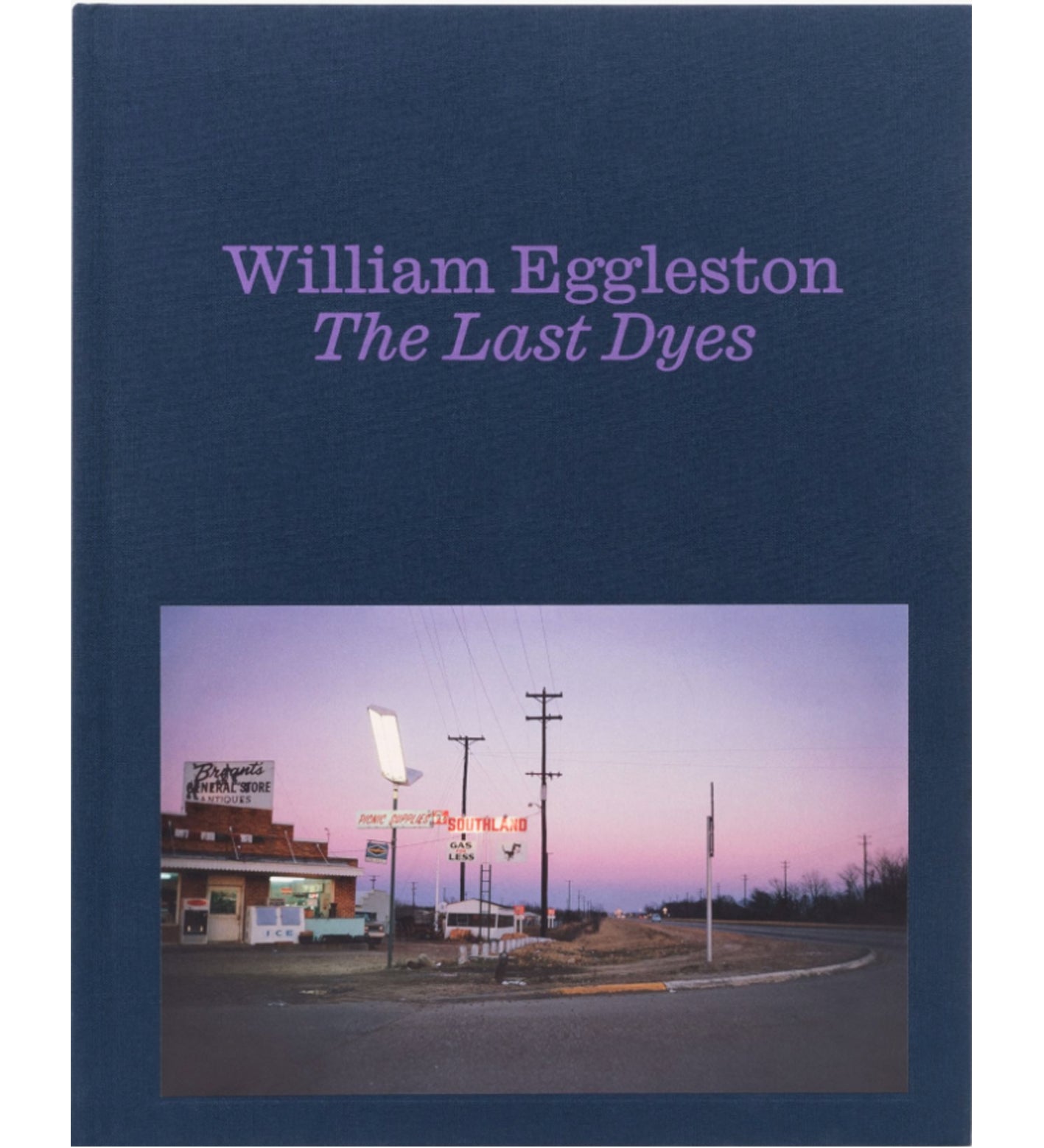William Eggleston: The Last Dyes – TPG Bookshop