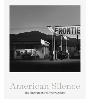 American Silence: The Photographs of Robert Adams