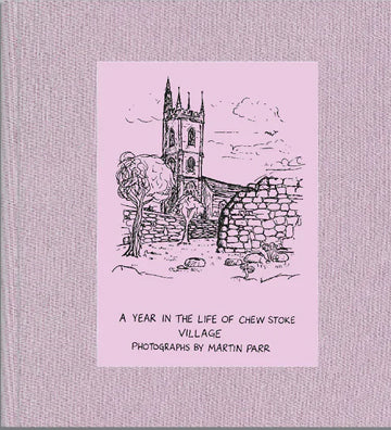 Martin Parr: A Year in the life of Chew Stoke Village