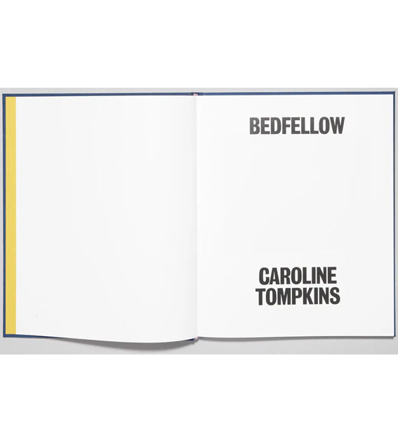 Caroline Tompkins: Bedfellow