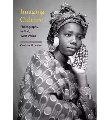 Imaging Culture - Photography in Mali, West Africa