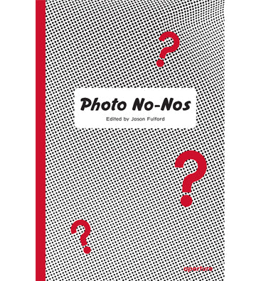 Jason Fulford: Photo No-Nos