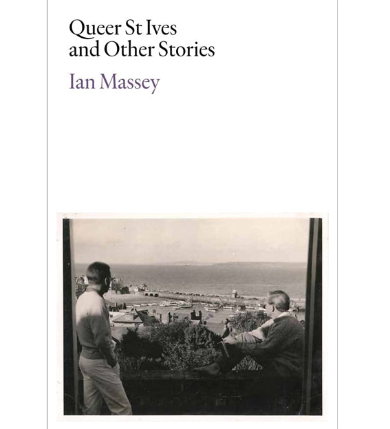 Queer St Ives and Other Stories