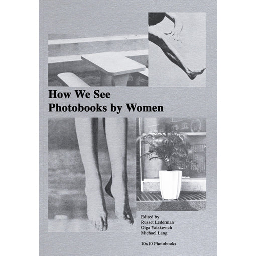 How We See: Photobooks by Women