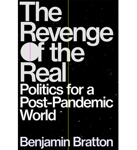 Benjamin Bratton: The Revenge of The Real