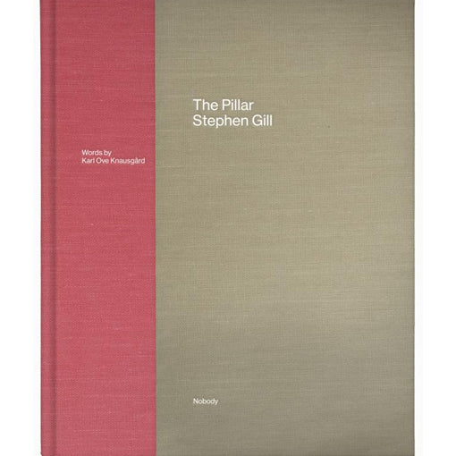 Stephen Gill: The Pillar (Signed)