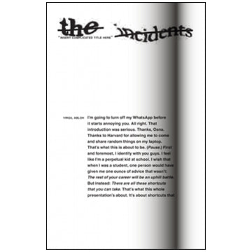 Virgil Abloh: Insert Complicated Title Here (The Incidents)