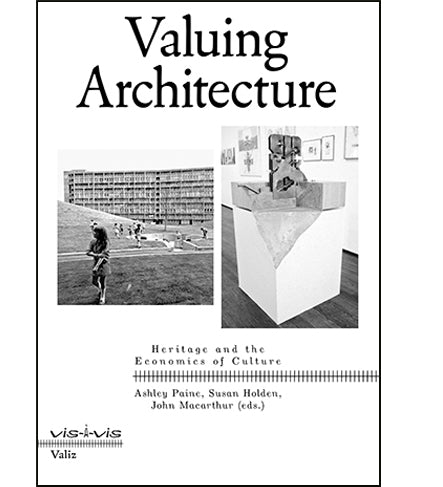 Valuing Architecture: Heritage and the Economics of Culture