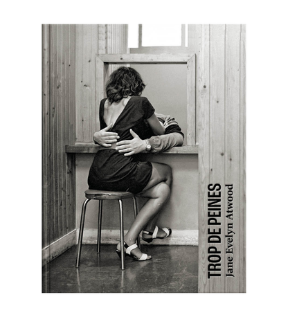 Jane Evelyn Atwood:  TOO MUCH TIME. WOMEN IN PRISON