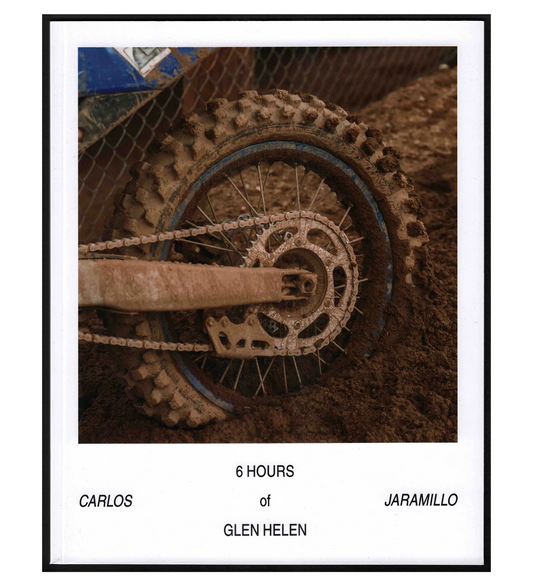 Carlos Jaramillo: 6 Hours of Glen Helen