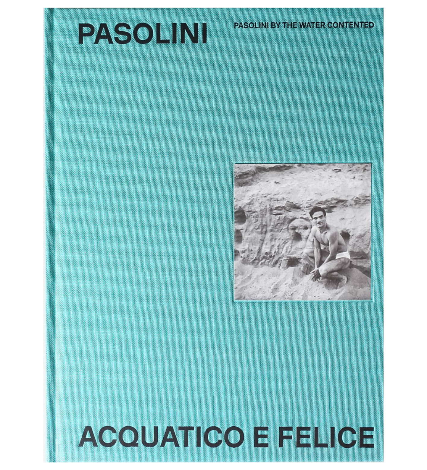 Pasolini acquatico e felice / Pasolini by the water contented