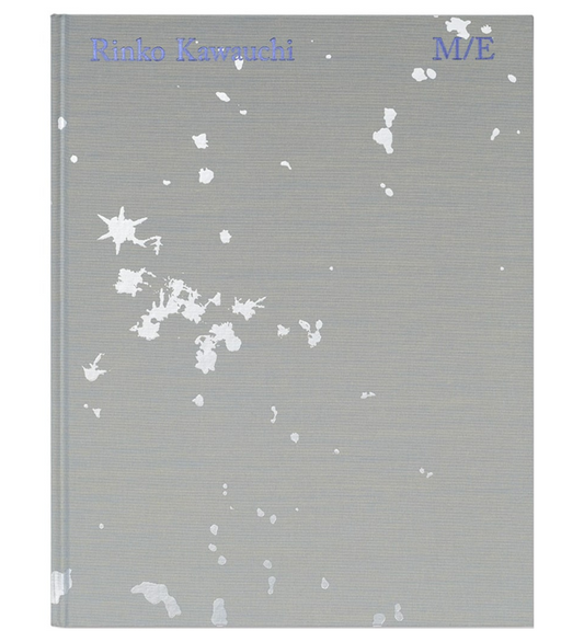 Rinko Kawauchi: M/E