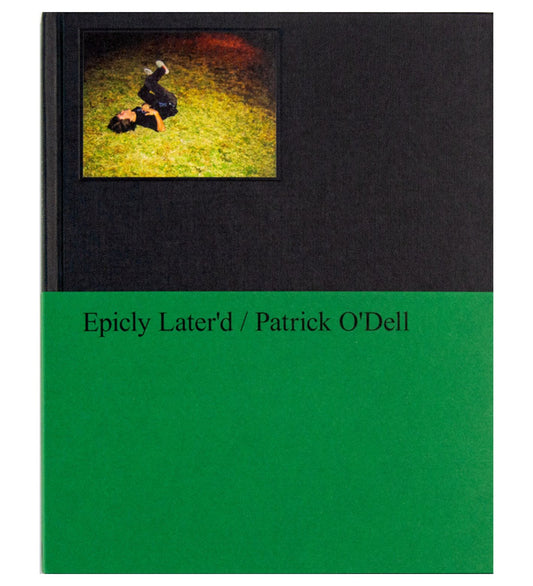 Patrick O'Dell: Epicly Later'd