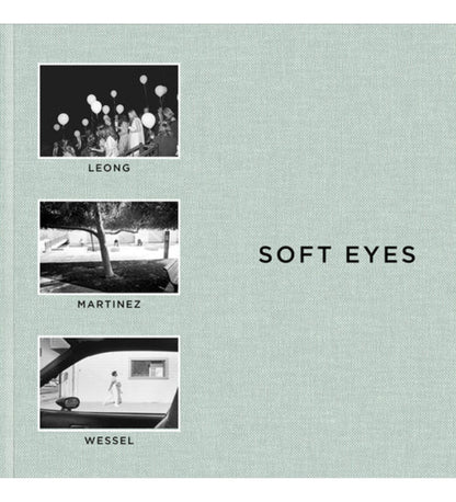 Henry Wessel, Austin Leong, Adrian Martinez: Soft Eyes (pre-order)