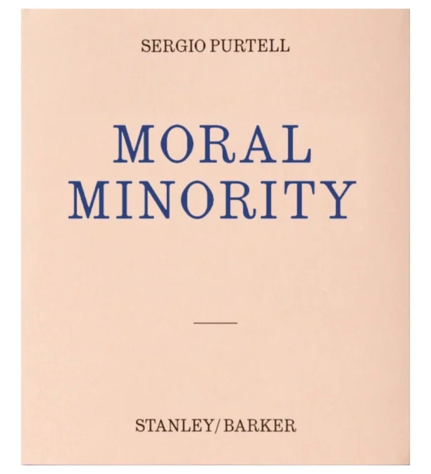 Sergio Purtell: Moral Minority