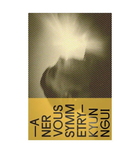 Kyun Ngui: A Nervous Symmetry