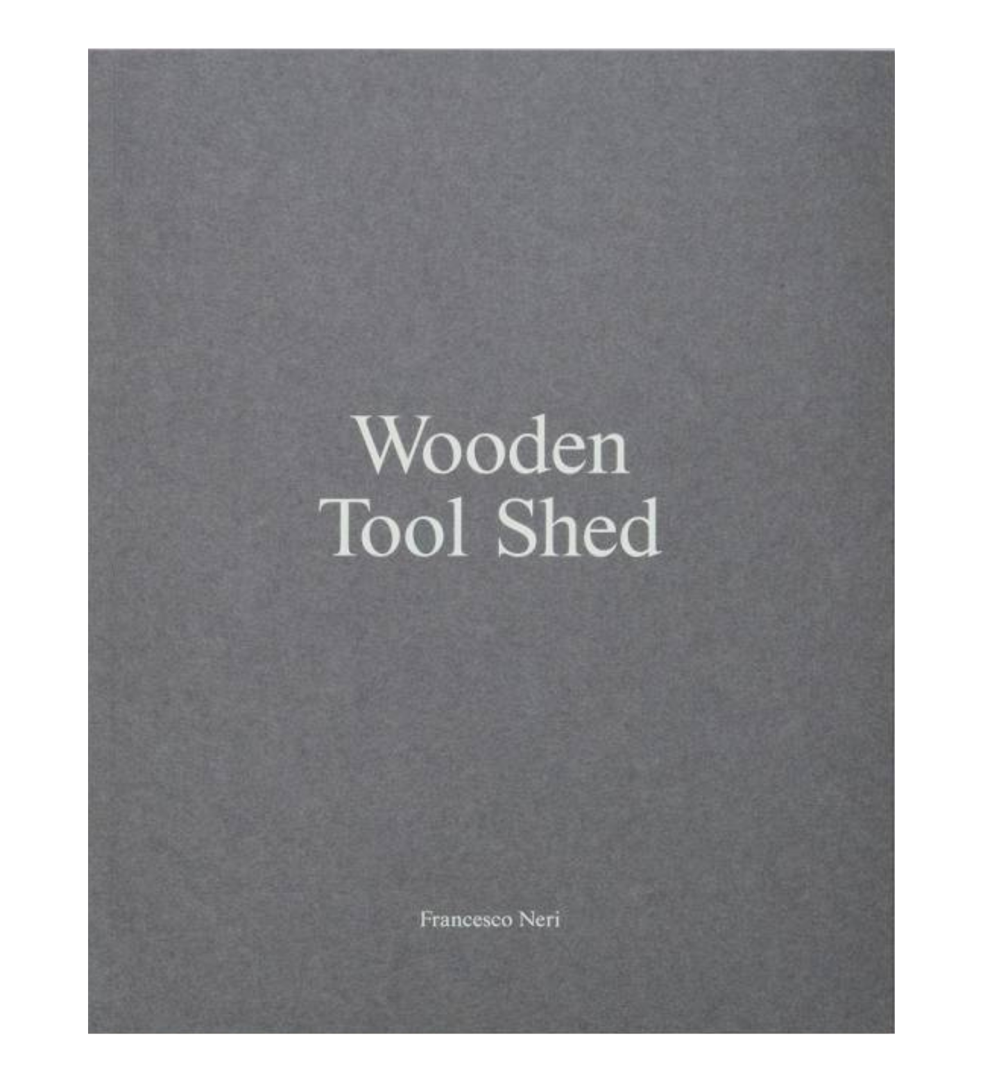 Francesco Neri: Wooden Tool Shed