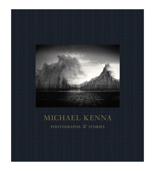Michael Kenna: Photographs and Stories (pre-order signed copies)