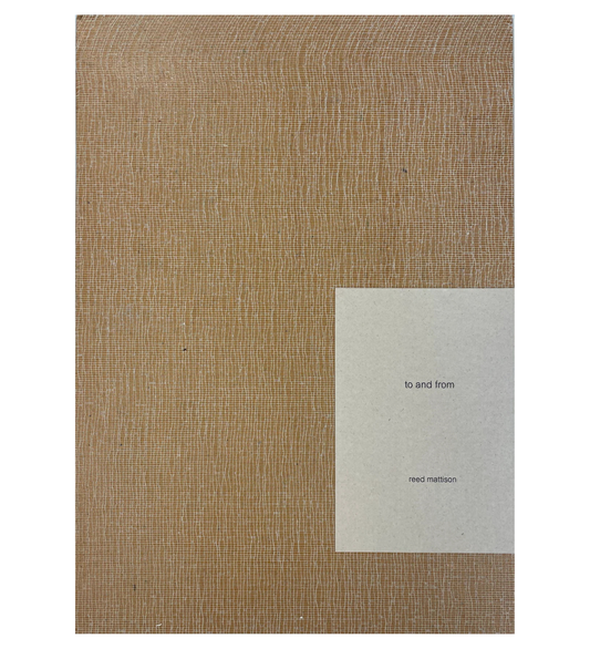 Reed Mattison: to and from (numbered with signed print)