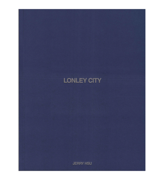 Jerry Hsu: Lonley City