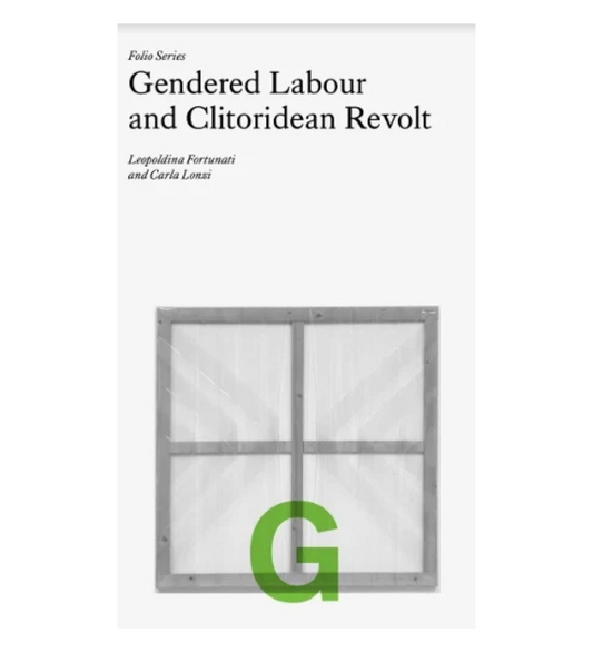 Gendered Labour and Clitoridean Revolt