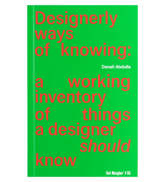 Designerly ways of knowing: a working inventory of things a designer should know