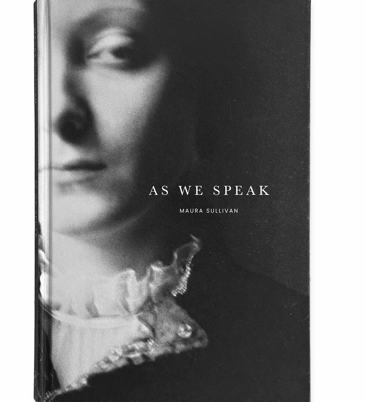 Sullivan, Maura: As We Speak (signed)