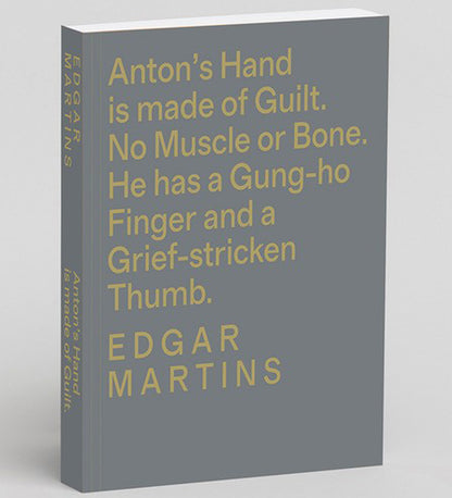 Edgar Martins: Anton's Hand is made of Guilt. No Muscle or Bone. He has a Gung-ho Finger and a Grief-stricken Thumb.