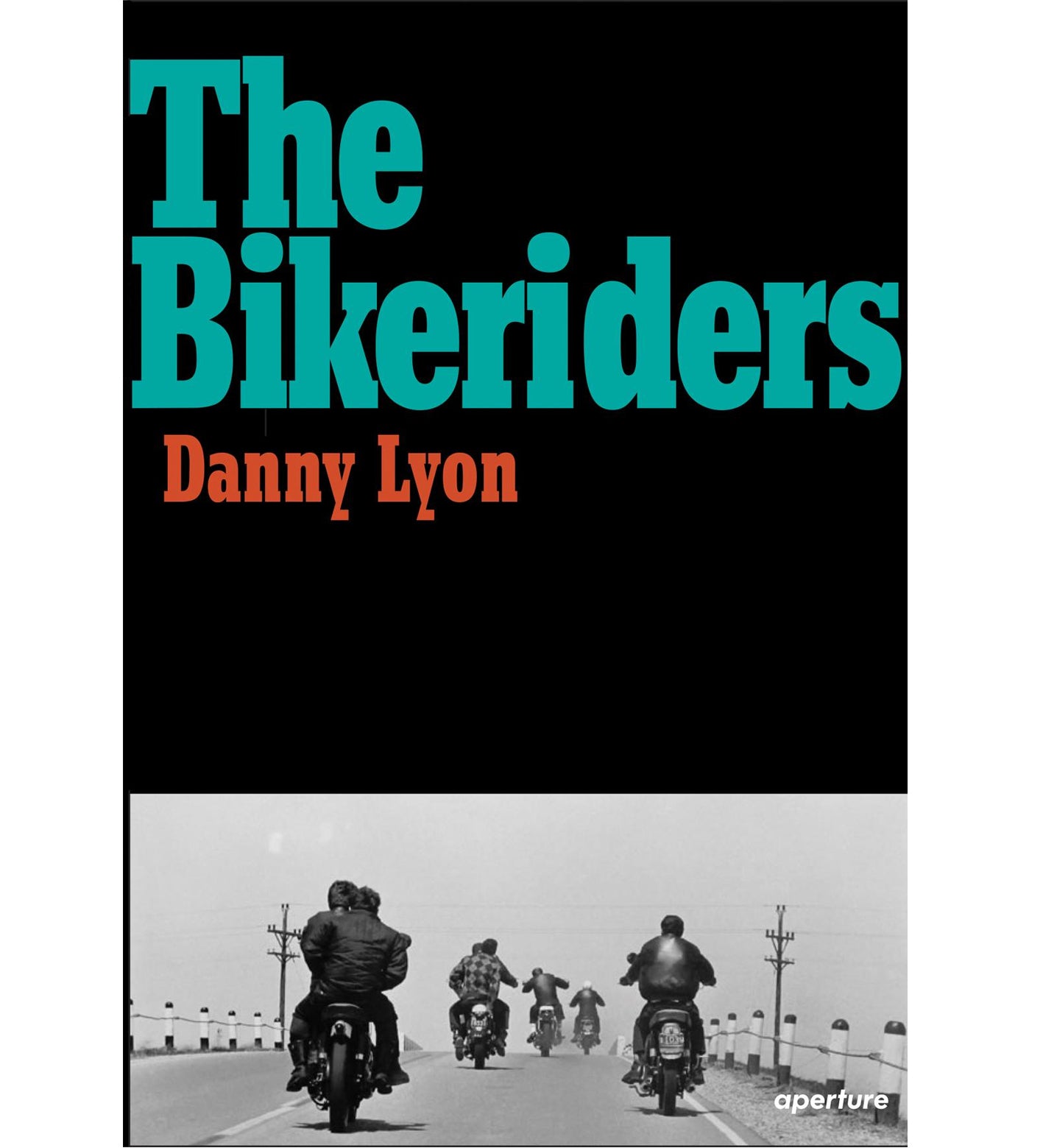 Danny Lyon: The Bikeriders