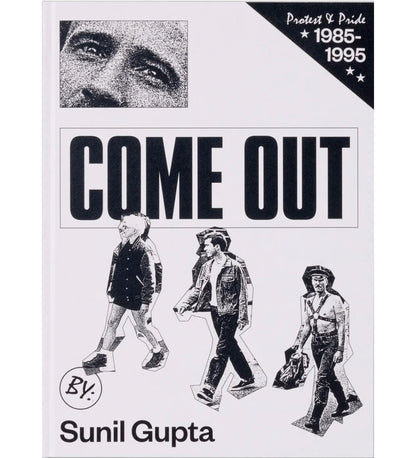 Sunil Gupta: Come Out