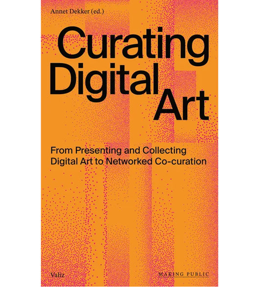 Curating Digital Art