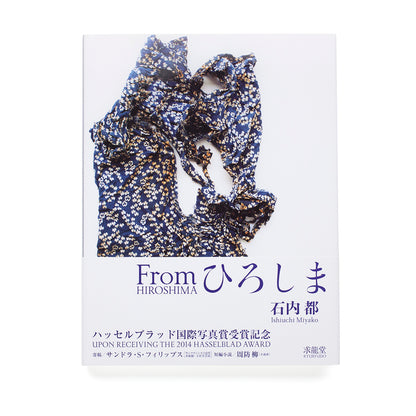 Ishiuchi, Miyako: From Hiroshima