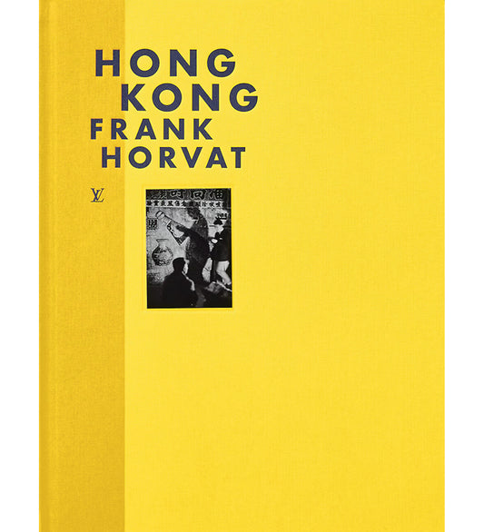 Frank Horvat: Hong Kong (Fashion Eye Series)