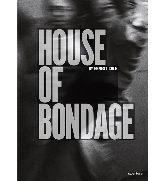 Ernest Cole: House of Bondage