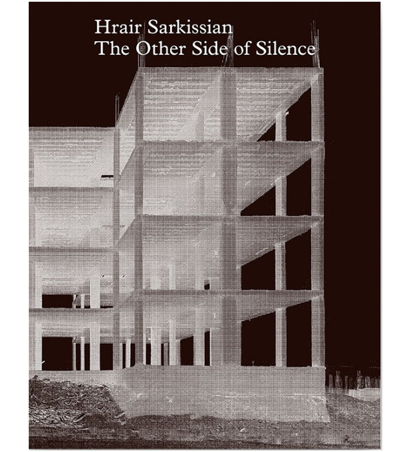 Hrair Sarkissian: The Other Side of Silence