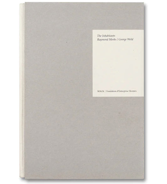 Raymond Meeks/George Weld: The Inhabitants (signed)