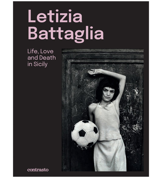 Letizia Battaglia, Life, Love and Death in Sicily