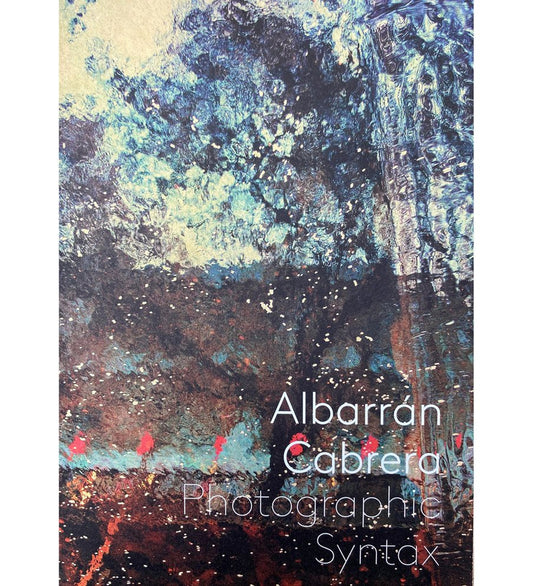 Albarrán Cabrera: Photographic Syntax (2nd edition)