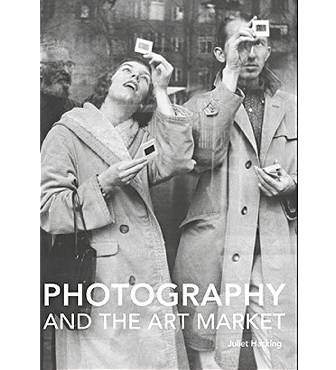 Juliet Hacking: Photography and the Art Market