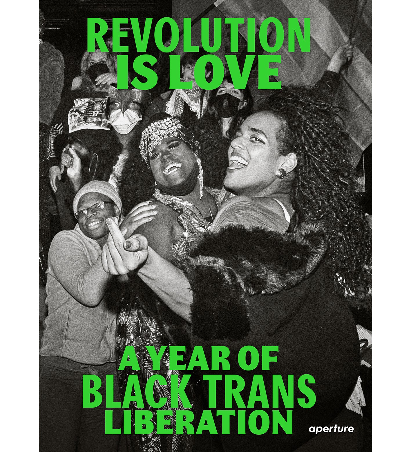 Revolution Is Love: A Year of Black Trans Liberation