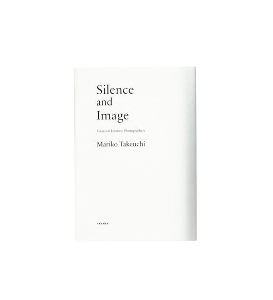 Takeuchi, Mariko: Silence and Image